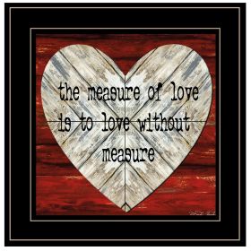 "Measure of Love" by Cindy Jacobs; Ready to Hang Framed Print; Black Frame