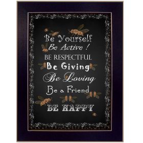 "Be Yourself" By Trendy Decor4U; Printed Wall Art; Ready To Hang Framed Poster; Black Frame